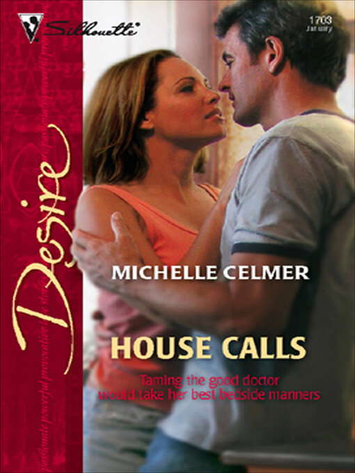 Title details for House Calls by Michelle Celmer - Available